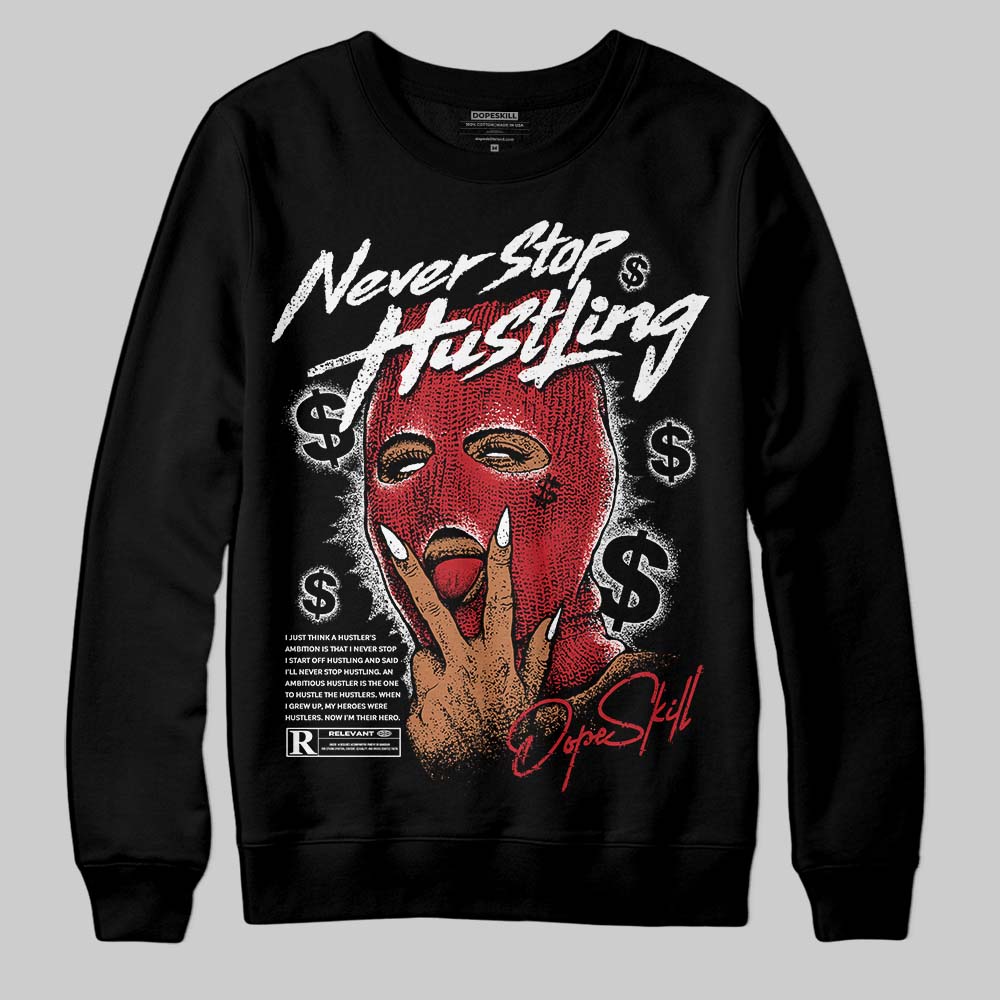 Jordan 5 Retro Fire Red Black Tongue (2025) DopeSkill Sweatshirt Never Stop Hustling Graphic Streetwear - Black