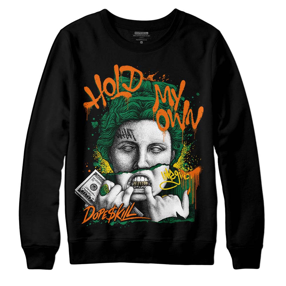 Green Sneakers DopeSkill Sweatshirt Hold My Own Graphic Streetwear - Black