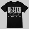 Jordan 10 OG “Steel” DopeSkill T-Shirt Better Myself Graphic Streetwear - Black