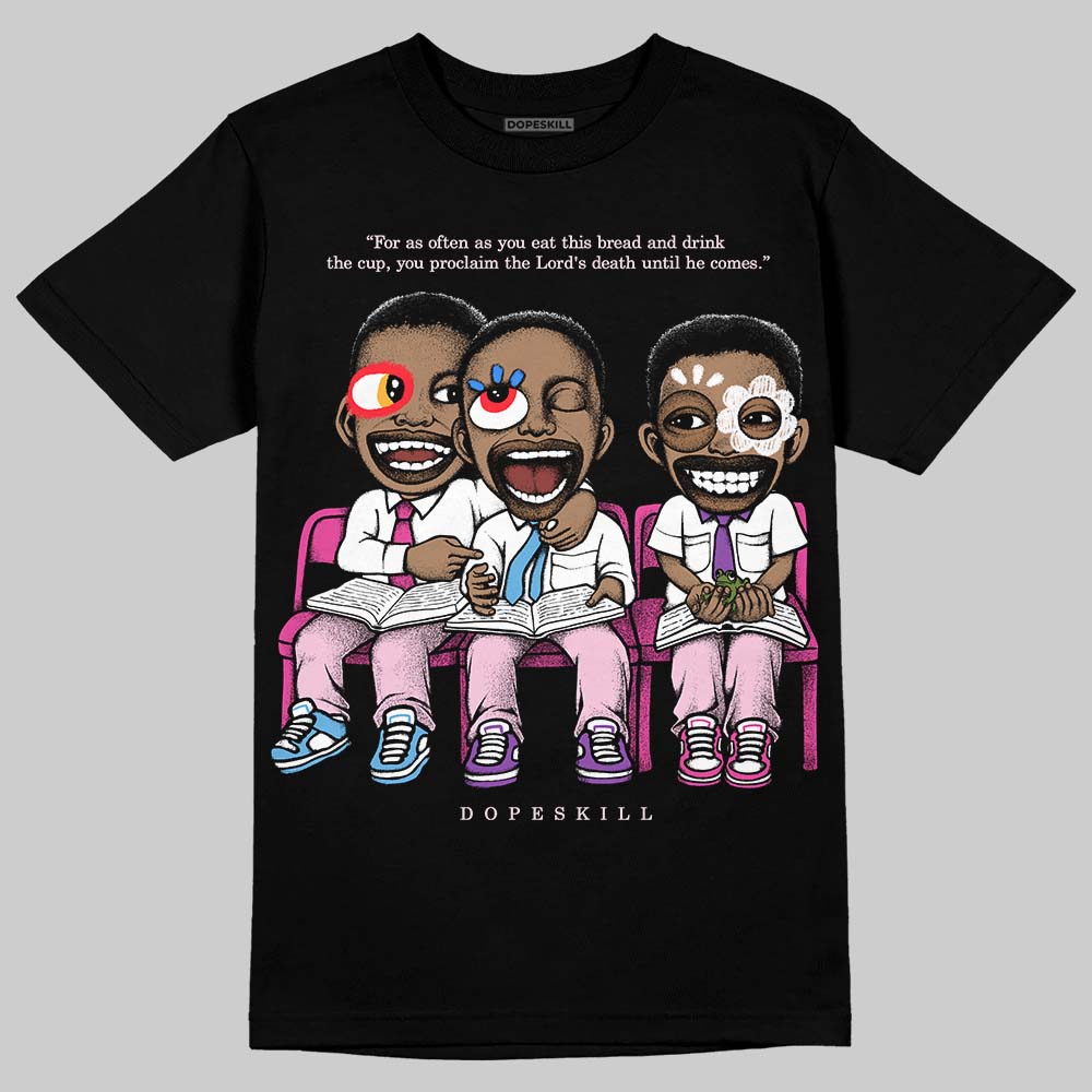 Dunk Low GS 'Triple Pink' DopeSkill T-Shirt First Sunday Graphic Streetwear - Black