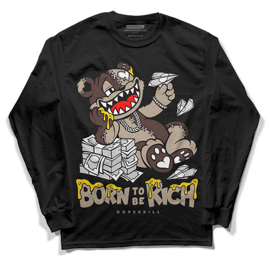 Jordan 1 High OG “Latte” DopeSkill Long Sleeve T-Shirt Born To Be Rich Graphic Streetwear - Black