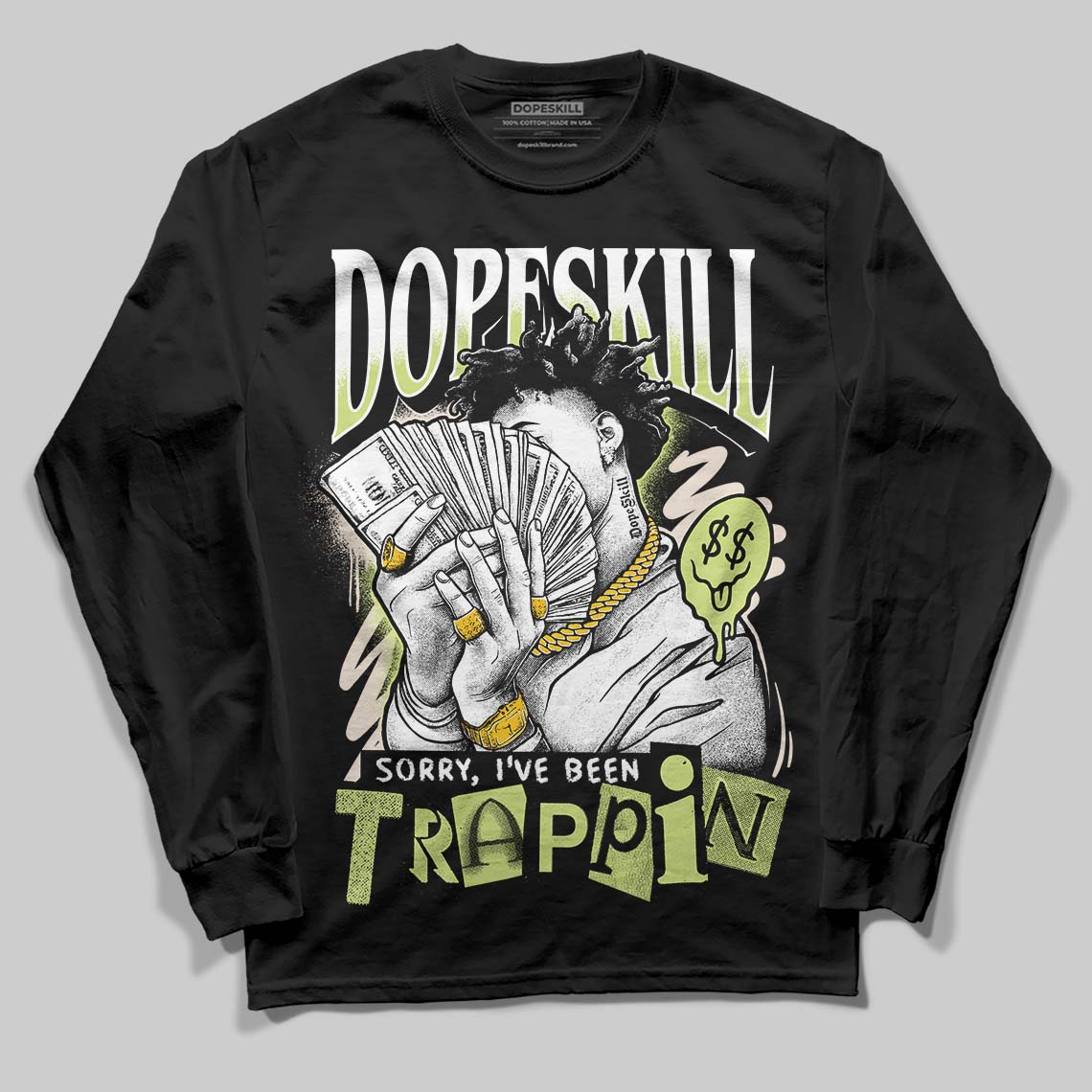 Jordan 5 “Luminous Green” DopeSkill Long Sleeve T-Shirt Sorry I've Been Trappin Graphic Streetwear - Black