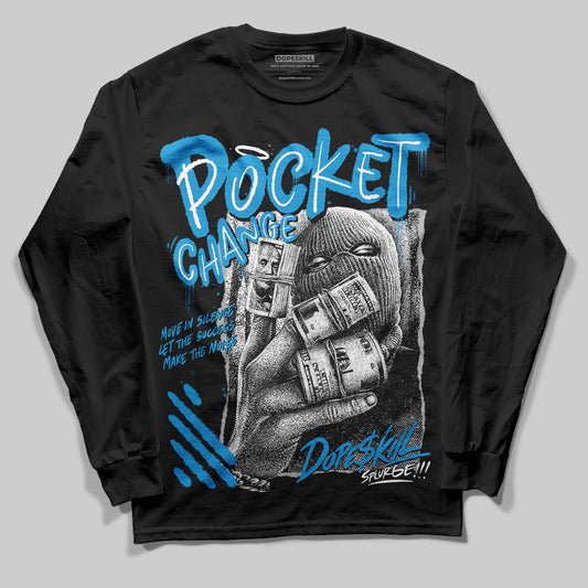 Jordan 4 Retro Military Blue DopeSkill Long Sleeve T-Shirt Pocket Change Graphic Streetwear - Black