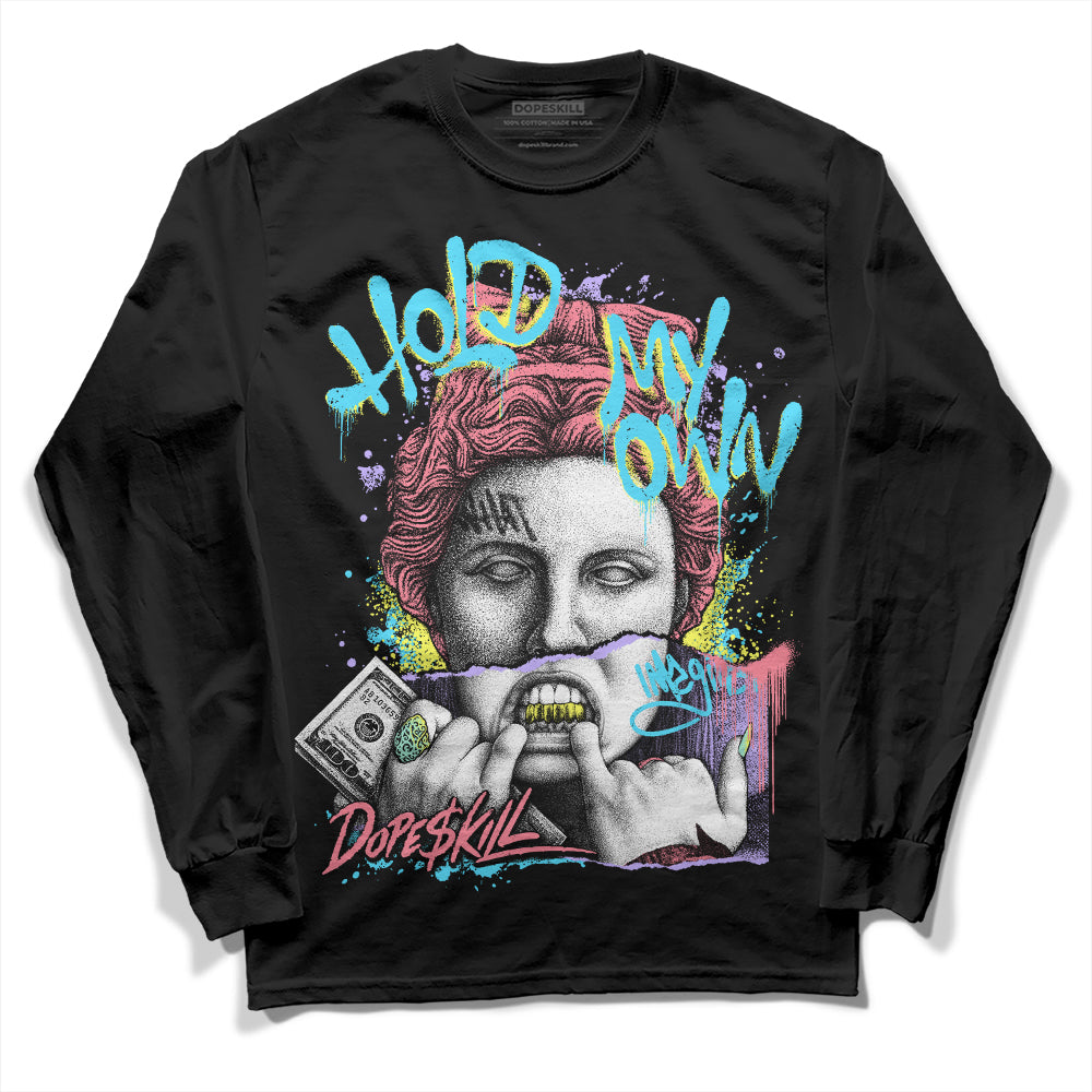 Dunk Low Candy Easter DopeSkill Long Sleeve T-Shirt Hold My Own Graphic Streetwear - Black