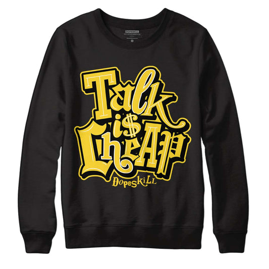 Jordan 4 Tour Yellow Thunder DopeSkill Sweatshirt Talk Is Chip Graphic Streetwear - Black