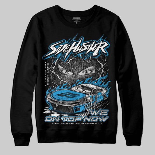 Jordan 4 Retro Military Blue DopeSkill Sweatshirt New Side Hustler Graphic Streetwear - Black