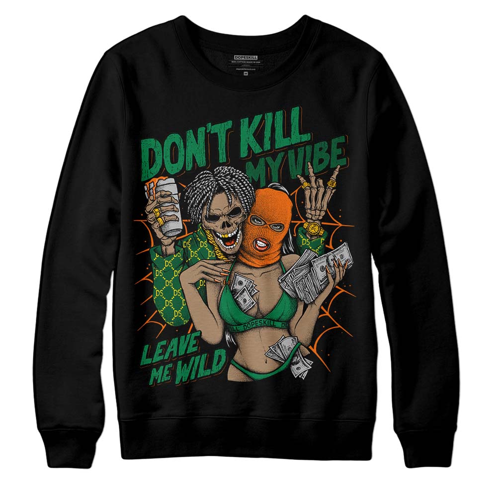 Green Sneakers DopeSkill Sweatshirt Don't Kill My Vibe Graphic Streetwear - Black
