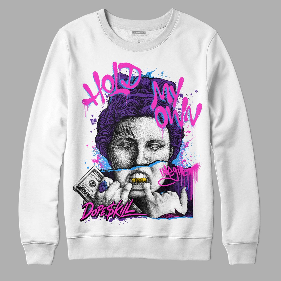 PURPLE Sneakers DopeSkill Sweatshirt Hold My Own Graphic Streetwear - White