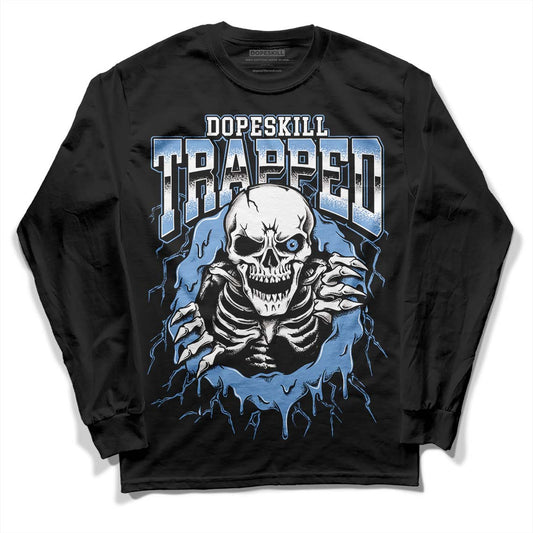 Jordan 5 Retro University Blue DopeSkill Long Sleeve T-Shirt Trapped Halloween Graphic Streetwear - Black