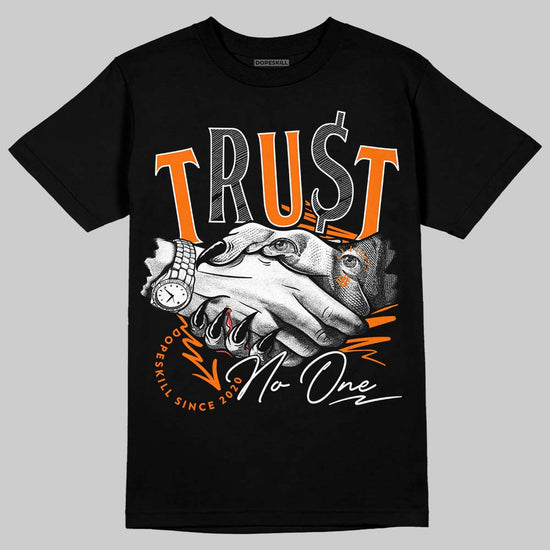 Dunk Low 'Magma Orange DopeSkill T-Shirt Trust No One Graphic Streetwear - Black