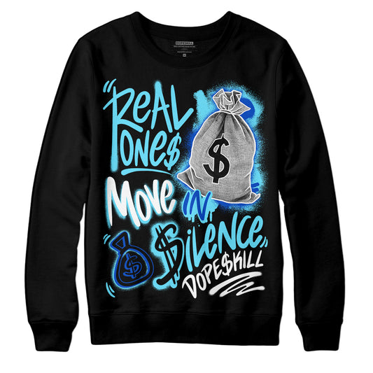 Dunk Low Argon DopeSkill Sweatshirt Real Ones Move In Silence Graphic Streetwear - Black 