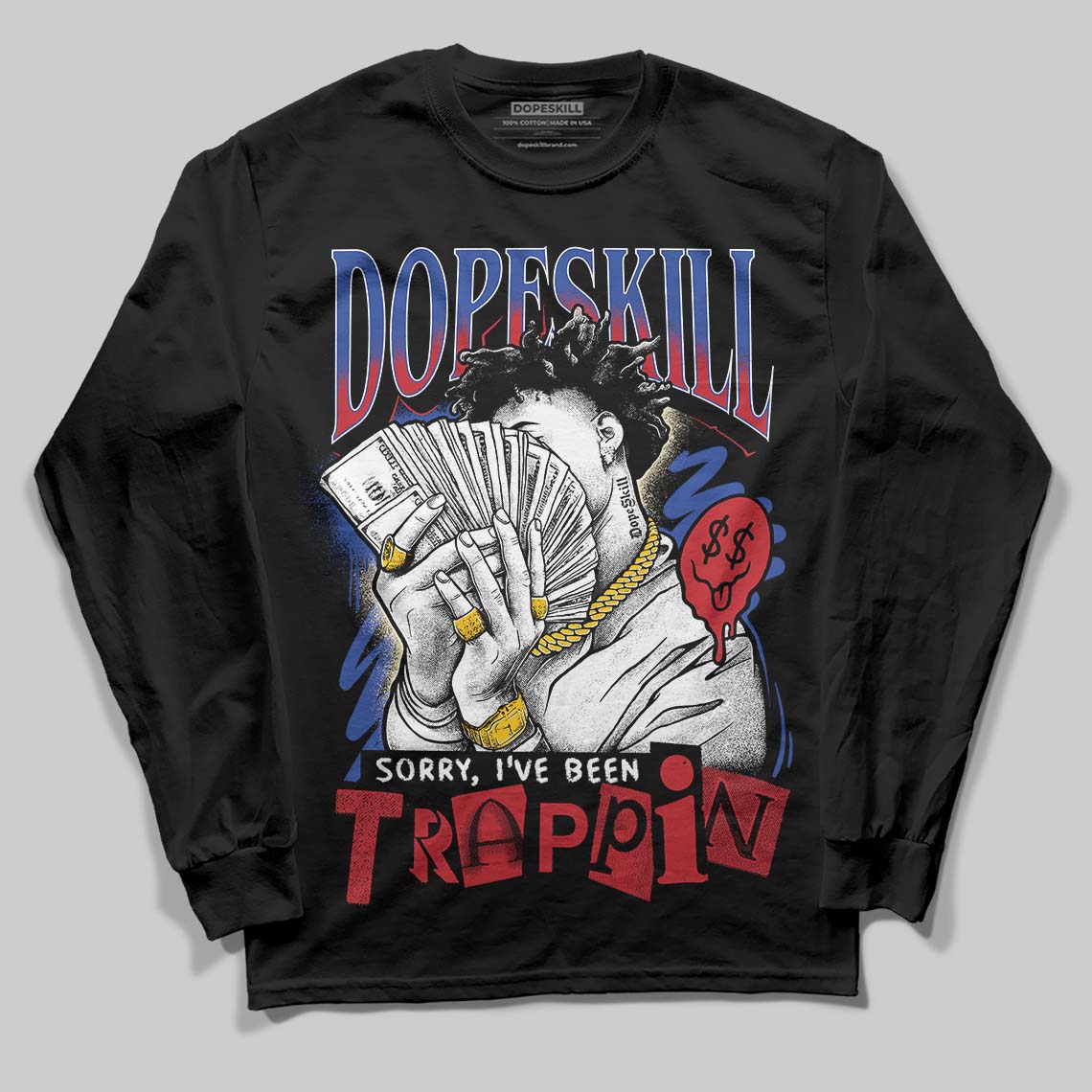 Jordan 4 “Rare Air” DopeSkill Long Sleeve T-Shirt Sorry I've Been Trappin Graphic Streetwear - Black