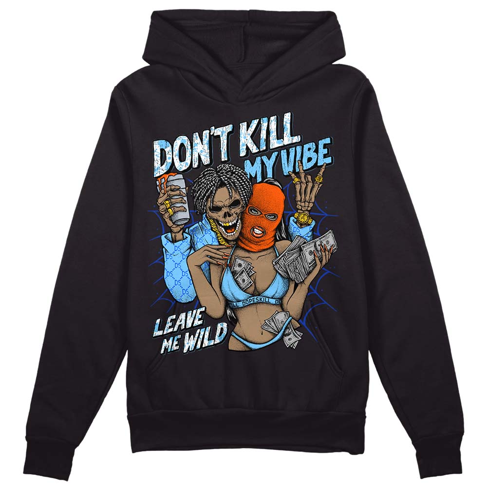 Dunk Low Futura University Blue DopeSkill Hoodie Sweatshirt Don't Kill My Vibe Graphic Streetwear - Black