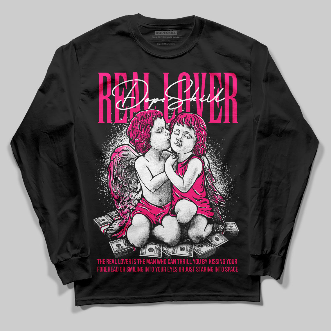 Jordan 1 Low GS “Fierce Pink” Dopeskill Long Sleeve T-Shirt Real Lover Graphic Streetwear - Black