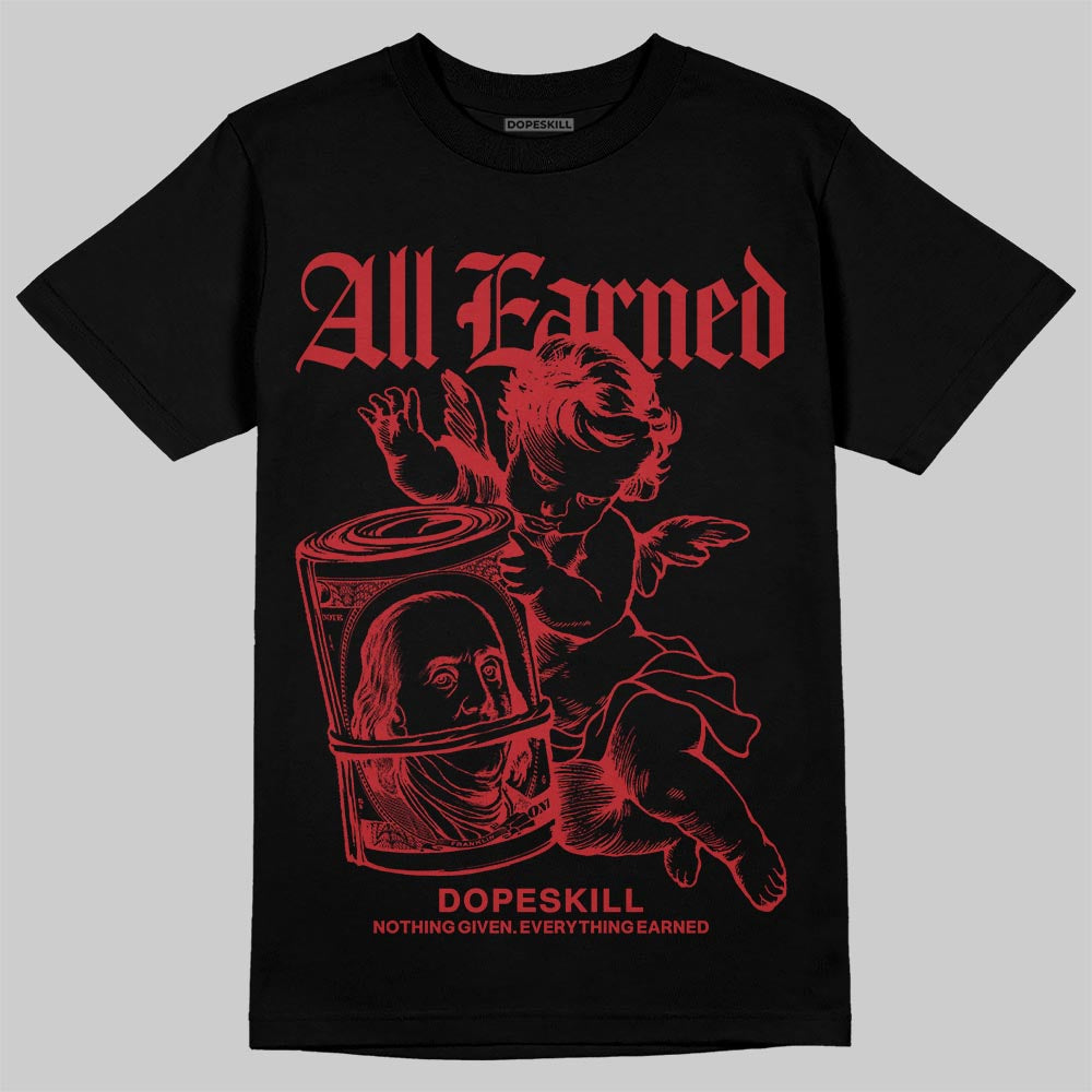 Air Foamposite One Cough Drop (2025) DopeSkill T-Shirt All Earned Graphic Streetwear - Black