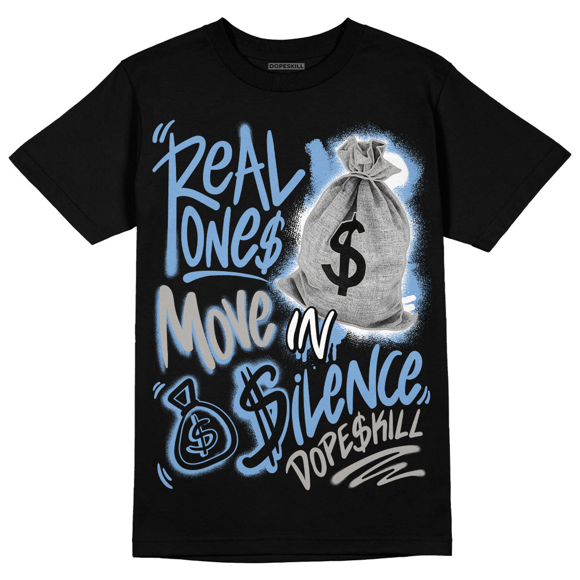 Jordan 5 Retro University Blue DopeSkill T-Shirt Real Ones Move In Silence Graphic Streetwear - Black