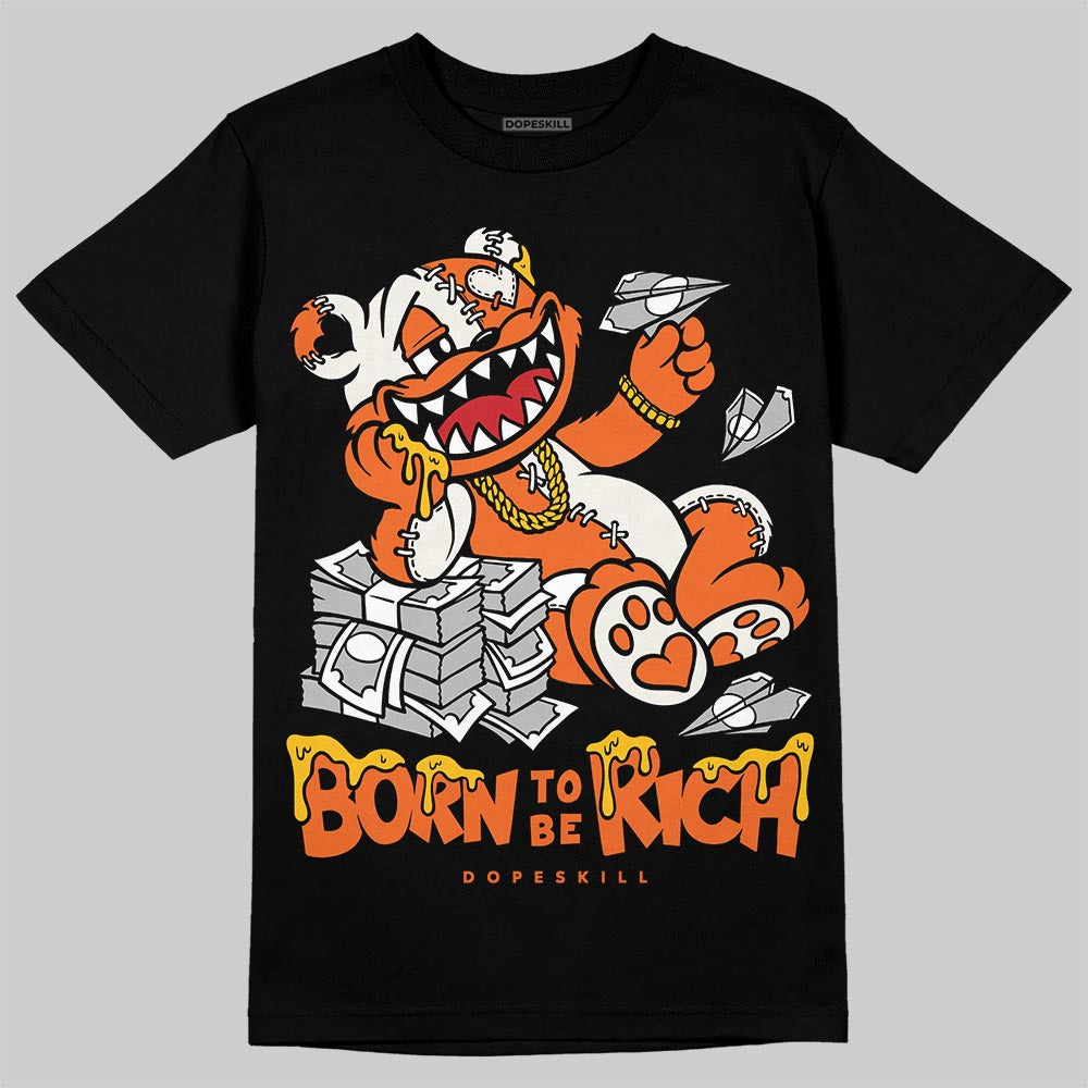 Jordan 1 Retro High OG Shattered Backboard (2025) DopeSkill T-Shirt Born To Be Rich Graphic Streetwear - Black