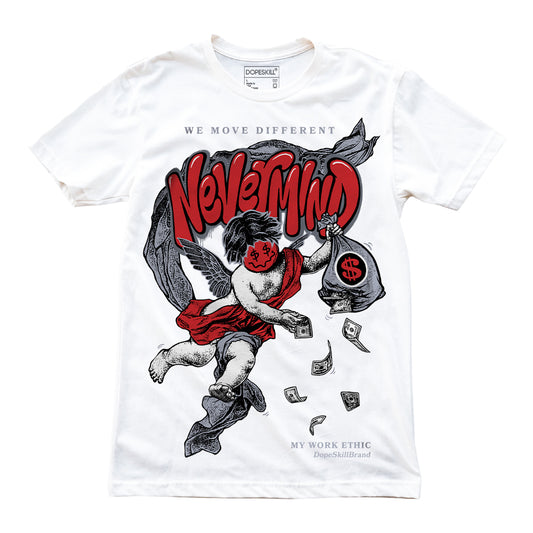 Jordan 4 “Bred Reimagined” DopeSkill T-Shirt Nevermind Graphic Streetwear - White 