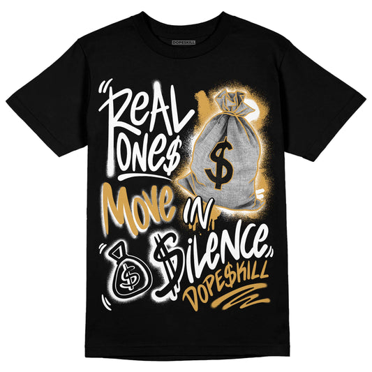 Jordan 11 "Gratitude" DopeSkill T-Shirt Real Ones Move In Silence Graphic Streetwear - Black