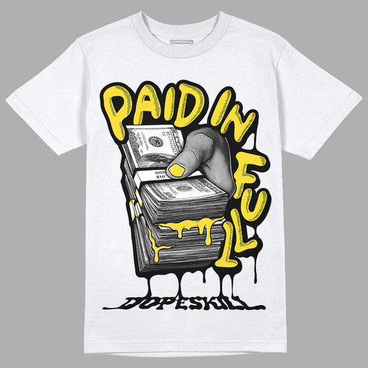 Jordan 4 Tour Yellow Thunder DopeSkill T-Shirt Paid In Full Graphic Streetwear - White 