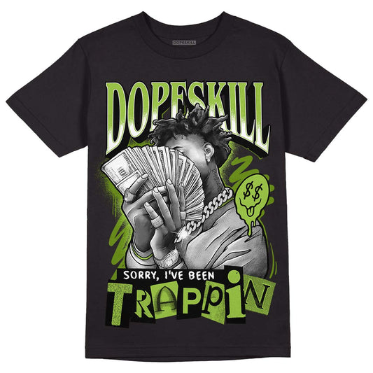 SB Dunk Low Chlorophyll DopeSkill T-Shirt Sorry I've Been Trappin Graphic Streetwear - Black