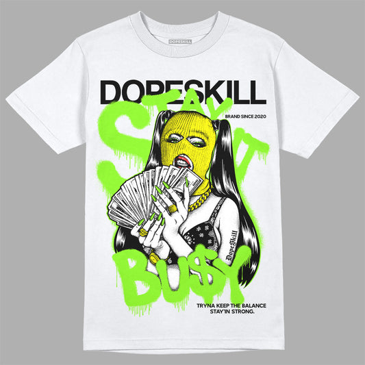 Neon Green Sneakers DopeSkill T-Shirt Stay It Busy Graphic Streetwear - White 