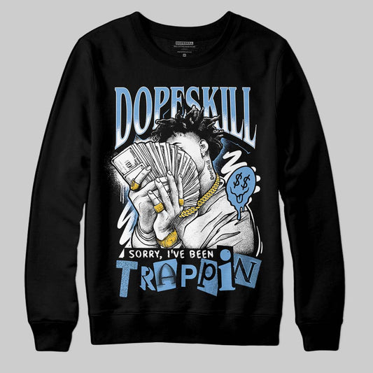 Jordan 12 Retro 'Melo' DopeSkill Sweatshirt Sorry I've Been Trappin Graphic Streetwear - Black