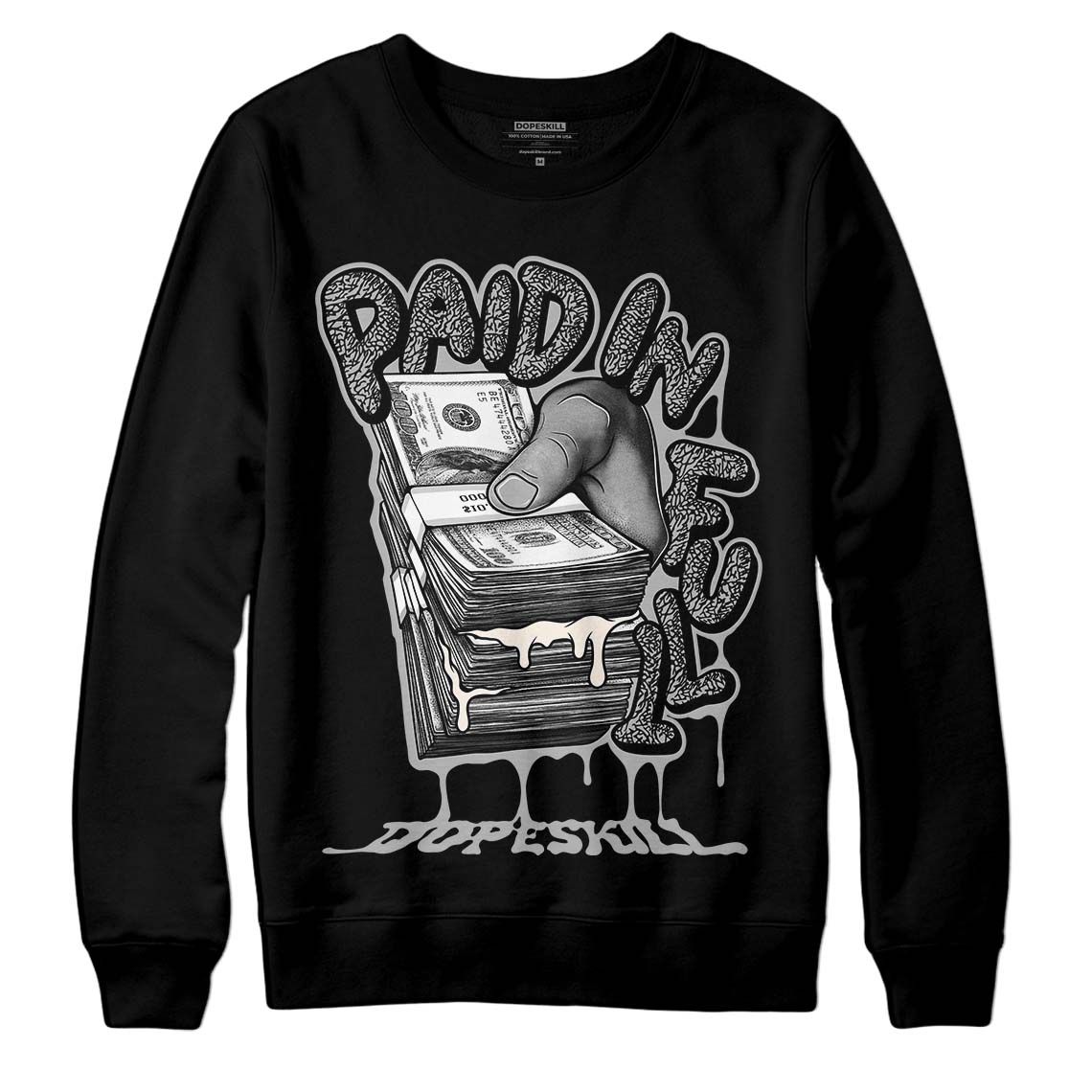 Jordan 3 “Off Noir” DopeSkill Sweatshirt Paid In Full Graphic Streetwear - Black