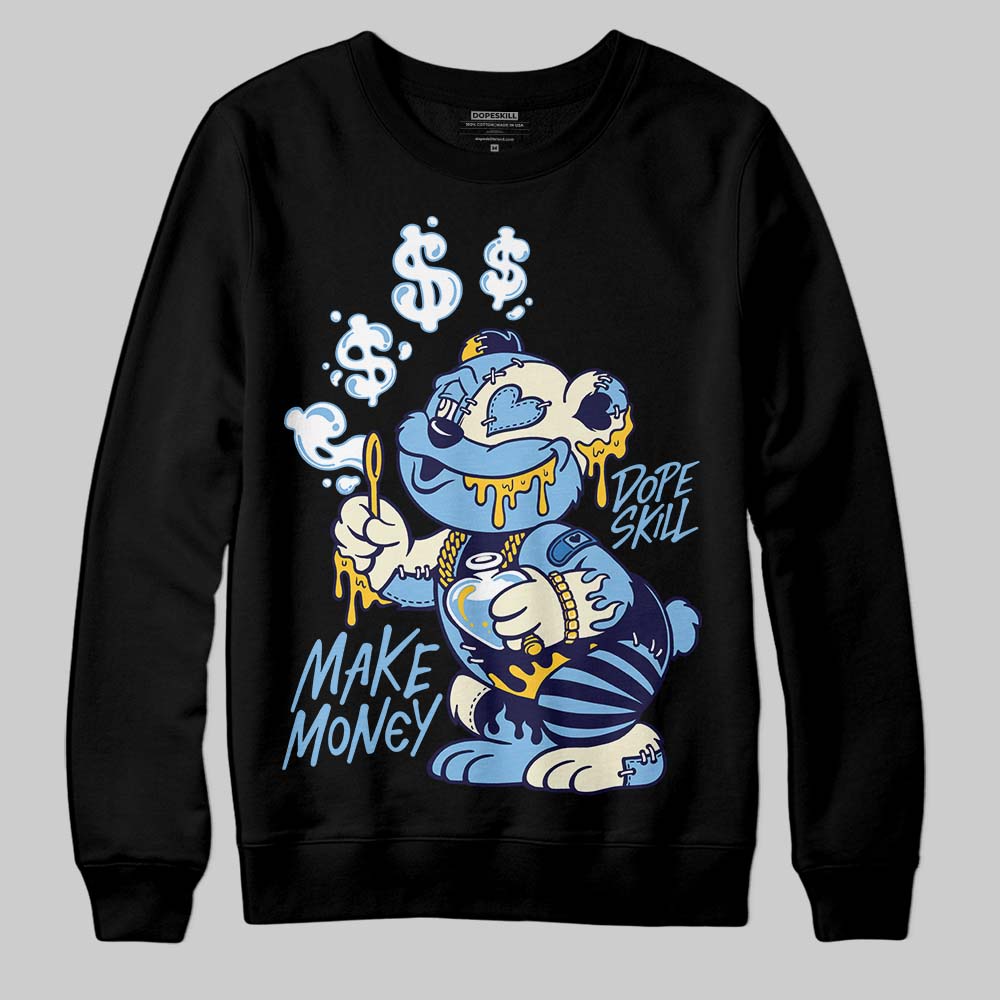 University Blue Sneakers DopeSkill Sweatshirt Make Money Graphic Streetwear - Black