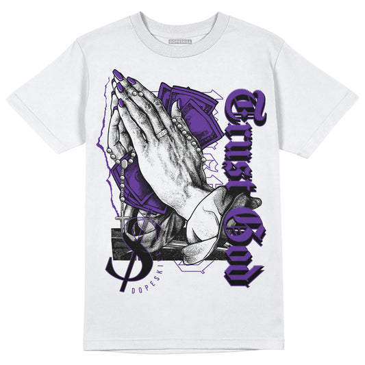 AJ 13 Court Purple DopeSkill T-Shirt Trust God Graphic