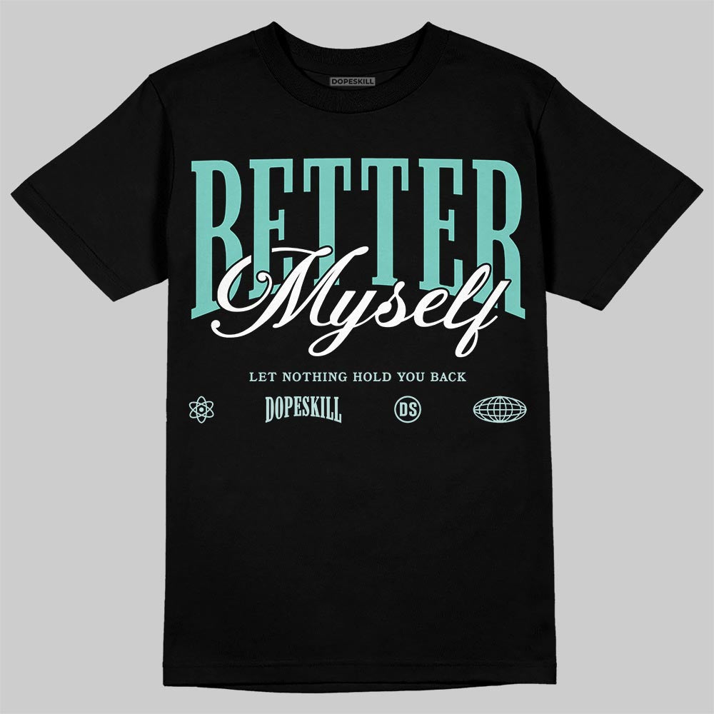 Jordan 11 Low "Igloo" DopeSkill T-Shirt Better Myself Graphic Streetwear - black