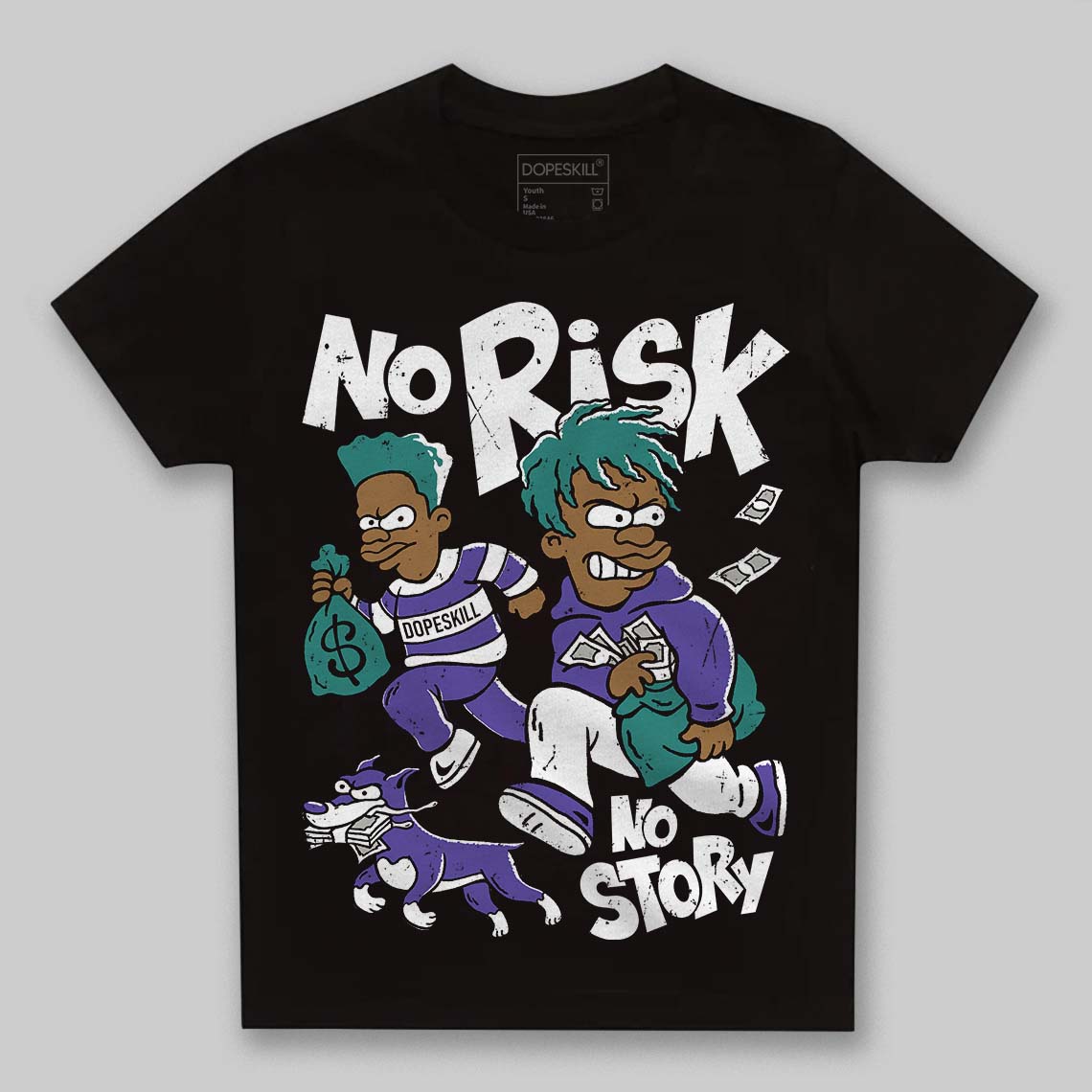 Jordan 5 OG “Grape” DopeSkill Toddler Kids T-shirt No Risk No Story Graphic Streetwear - Black