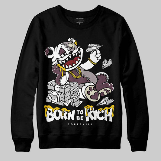 A Ma Maniére x Air Jordan 5 “Violet Ore” DopeSkill Sweatshirt Born To Be Rich Graphic Streetwear - Black