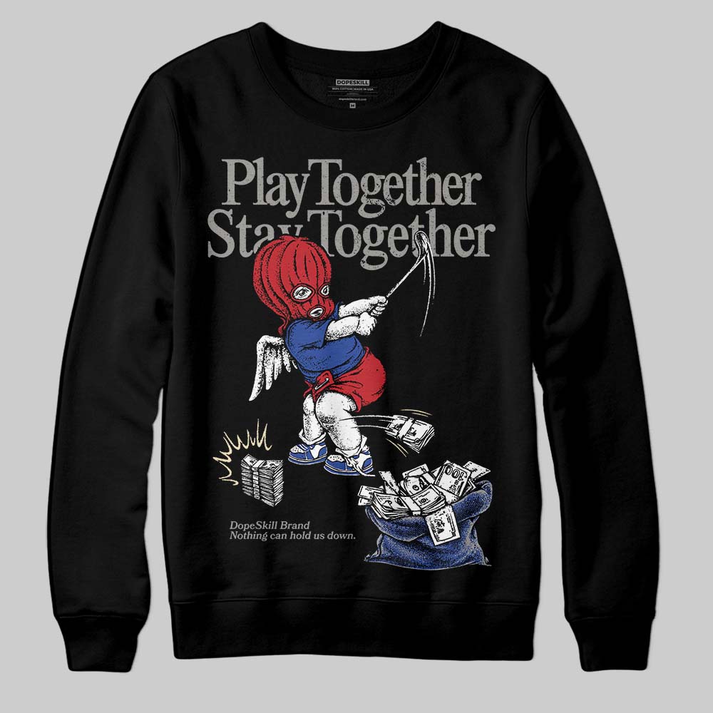Jordan 4 “Rare Air” DopeSkill Sweatshirt Play together, Stay together Graphic Streetwear - Black