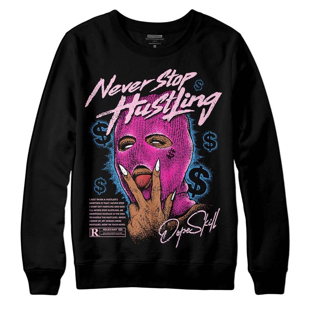 Pink Sneakers DopeSkill Sweatshirt Never Stop Hustling Graphic Streetwear - Black