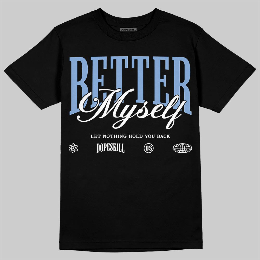 Jordan 4 WMNS 'Forget Me Not' DopeSkill T-Shirt Better Myself Graphic Streetwear - black