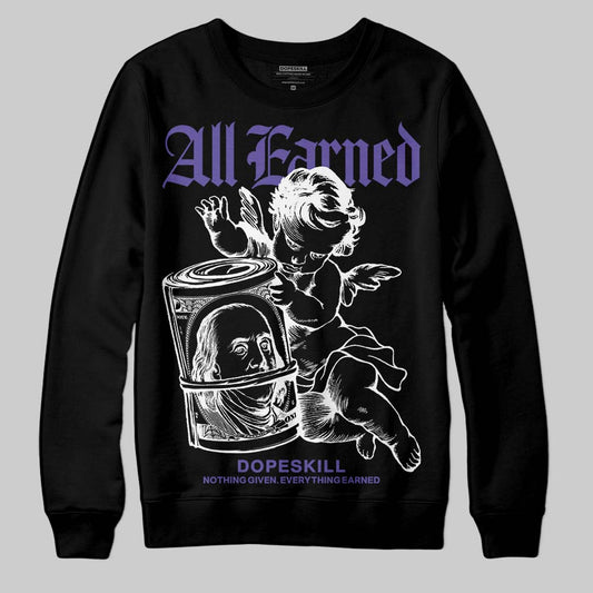 Jordan 5 OG “Grape” DopeSkill Sweatshirt All Earned Graphic Streetwear - Black