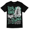 Jordan 3 "Green Glow" DopeSkill T-Shirt Real Ones Move In Silence Graphic Streetwear - Black