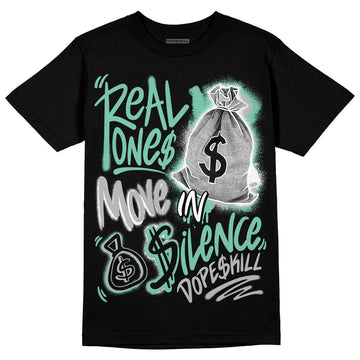 Jordan 3 "Green Glow" DopeSkill T-Shirt Real Ones Move In Silence Graphic Streetwear - Black