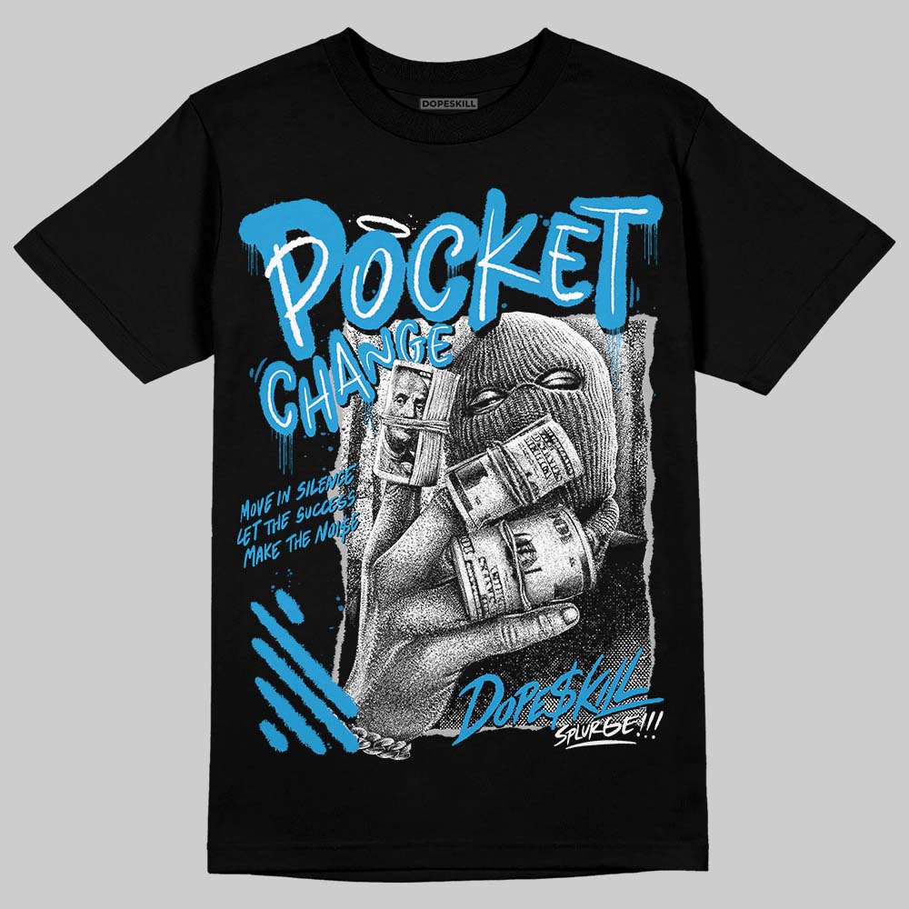 Jordan 4 Retro Military Blue DopeSkill T-Shirt Pocket Change Graphic Streetwear - Black