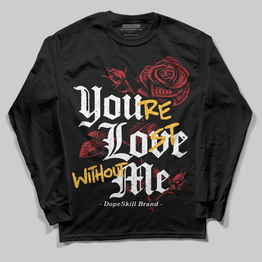Jordan 14 Golf “Last Shot” DopeSkill Long Sleeve T-Shirt You’re Lost Without Me Graphic Streetwear - black