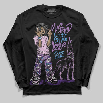 PURPLE Sneakers DopeSkill Long Sleeve T-Shirt My Grind Won't Let Me Lose Graphic Streetwear - Black