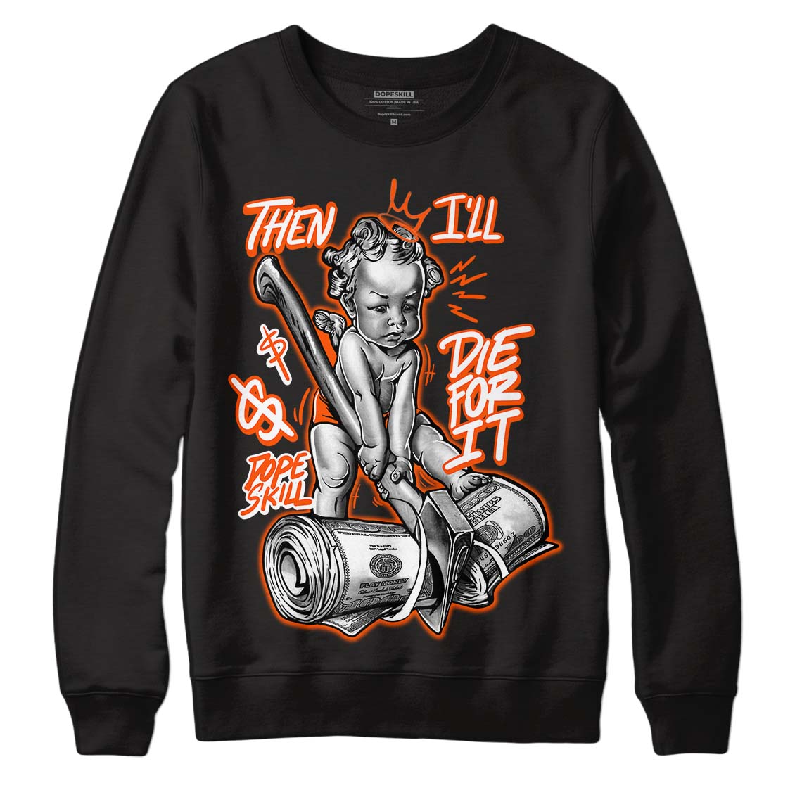 MSCHF Super Normal 2 Orange Milk DopeSkill Sweatshirt Then I'll Die For It Graphic Streetwear - Black