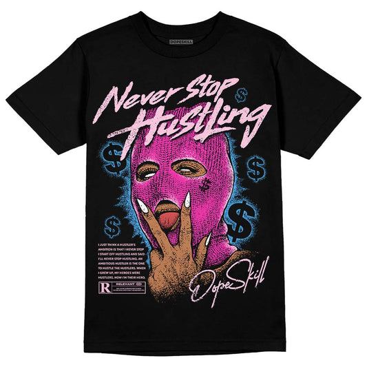 Pink Sneakers DopeSkill T-Shirt Never Stop Hustling Graphic Streetwear - Black
