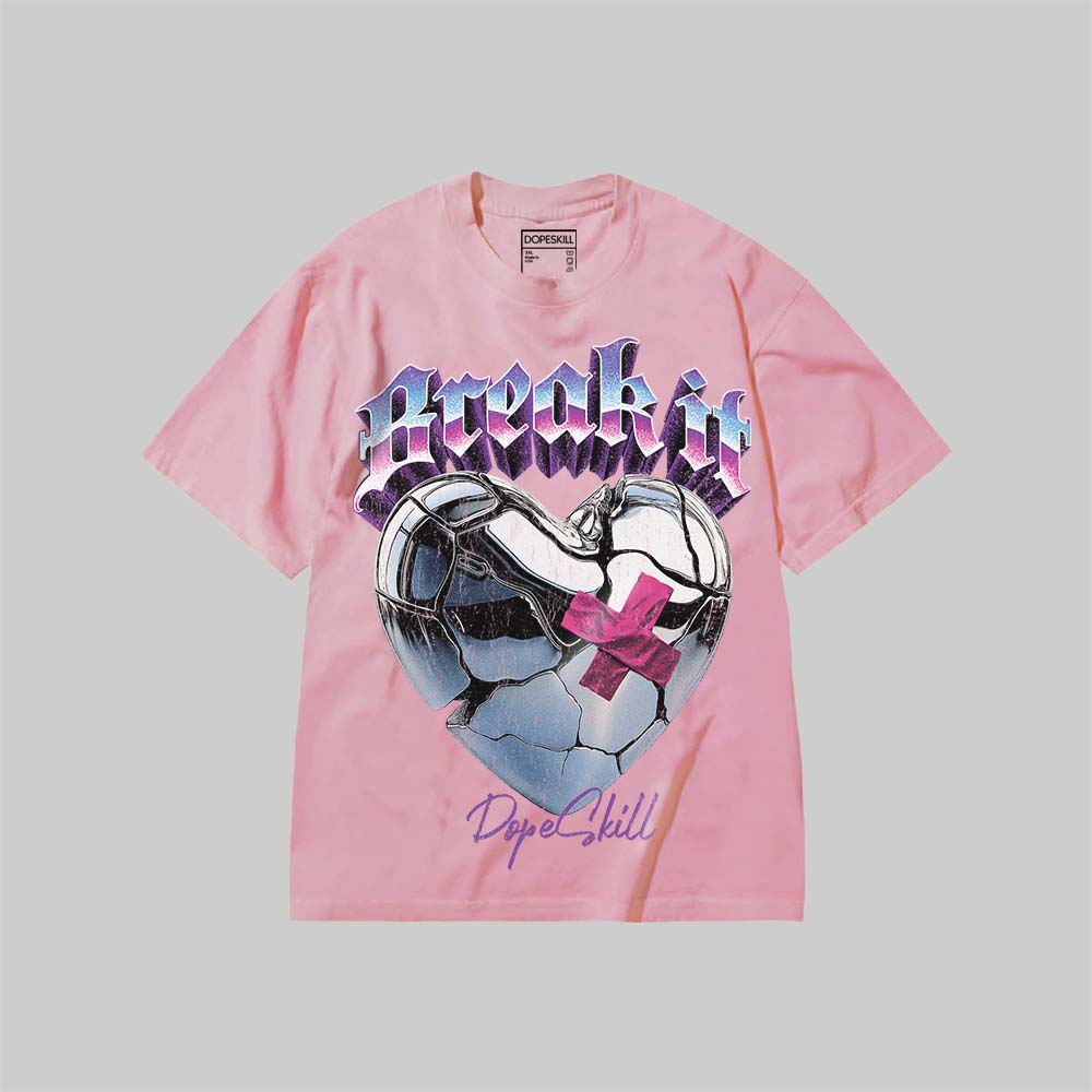 Break It DopeSkill Premium T-shirt Streetwear - Blossom