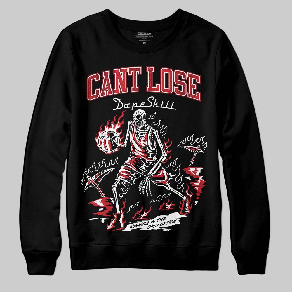 Jordan 1 High OG “Ruby” DopeSkill Sweatshirt Cant Lose Graphic Streetwear - Black
