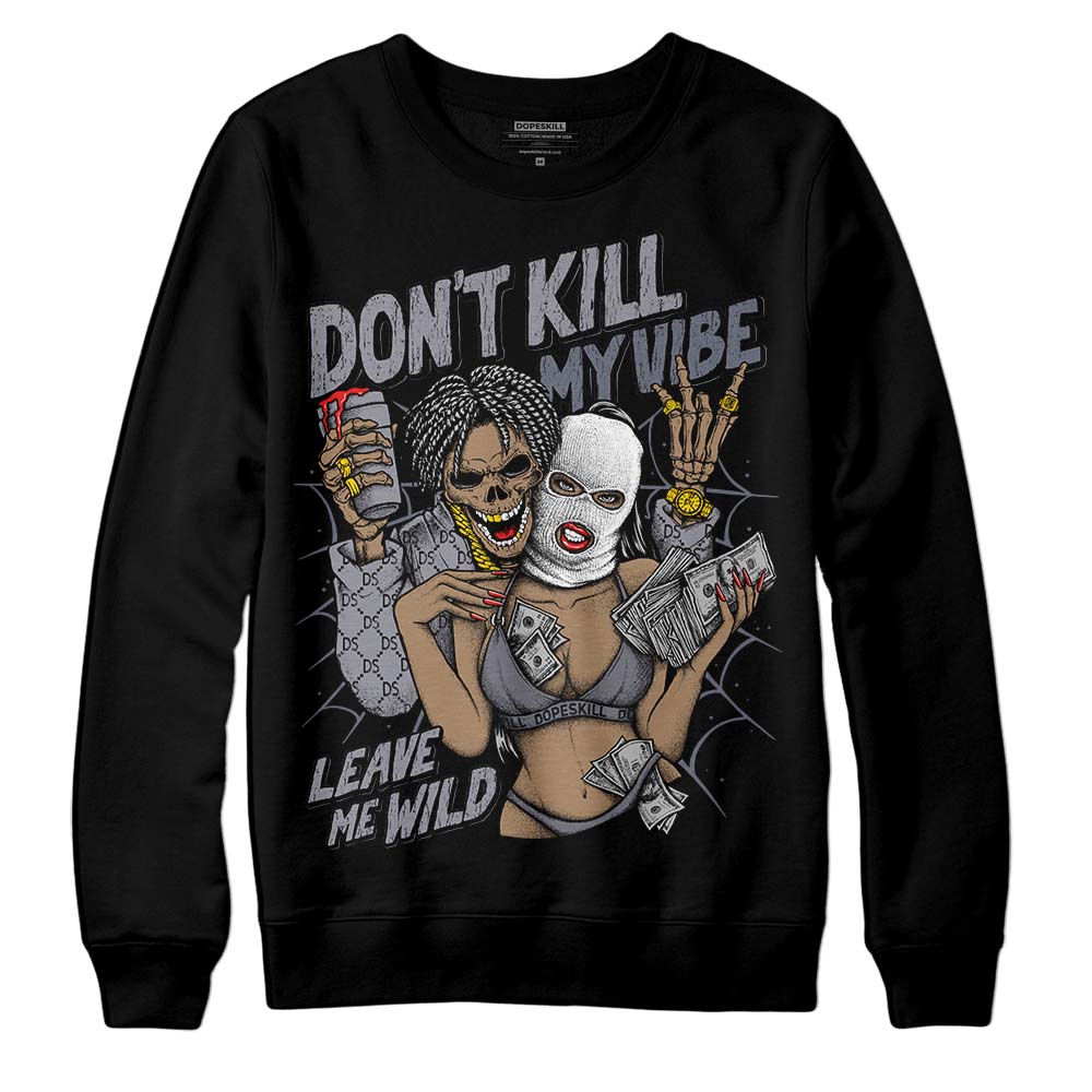 Jordan 14 Retro 'Stealth' DopeSkill Sweatshirt Don't Kill My Vibe Graphic Streetwear - black