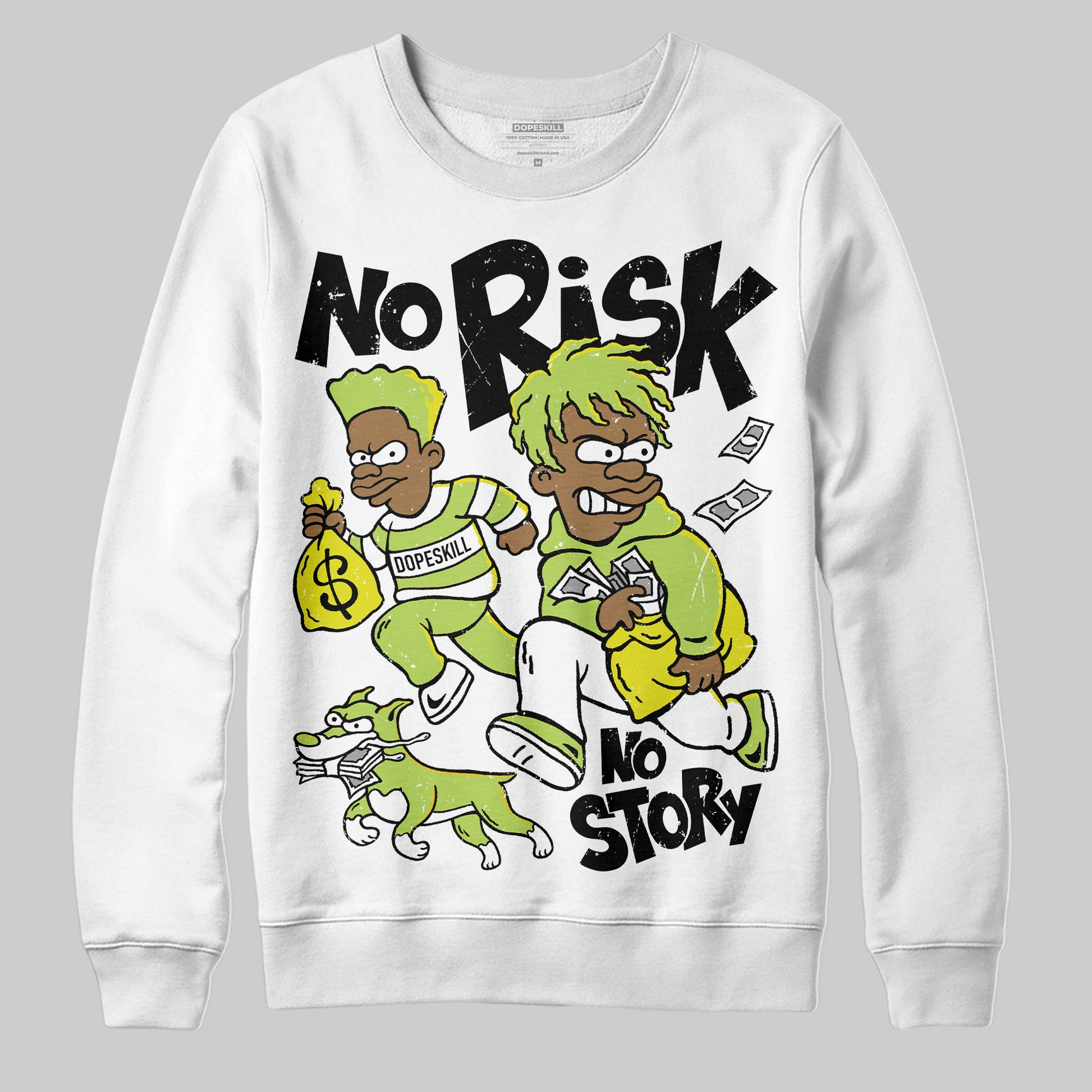 Jordan 13 Retro Bright Cactus DopeSkill Sweatshirt No Risk No Story Graphic Streetwear - White