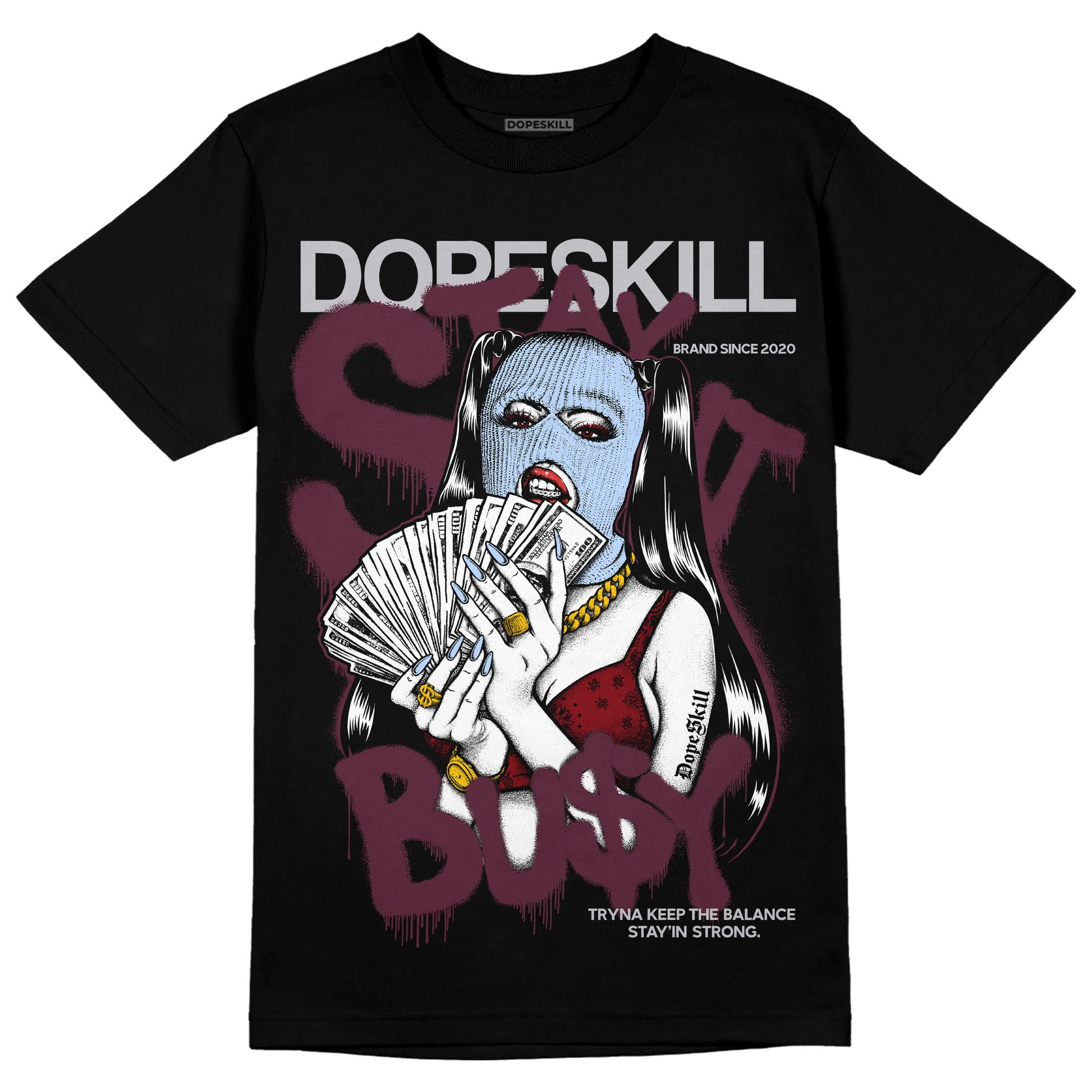 Jordan 5 Retro Burgundy (2023) DopeSkill T-Shirt Stay It Busy Graphic Streetwear - Black