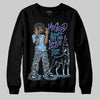 University Blue Sneakers DopeSkill Sweatshirt My Grind Won't Let Me Lose Graphic Streetwear - Black